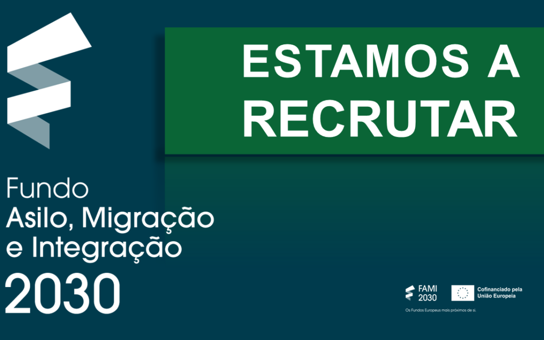 Programa FAMI 2030 está a recrutar 8 técnicos/as superiores