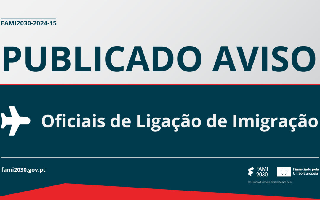 Publicado aviso convite para apoio a Oficiais de ligação de imigração