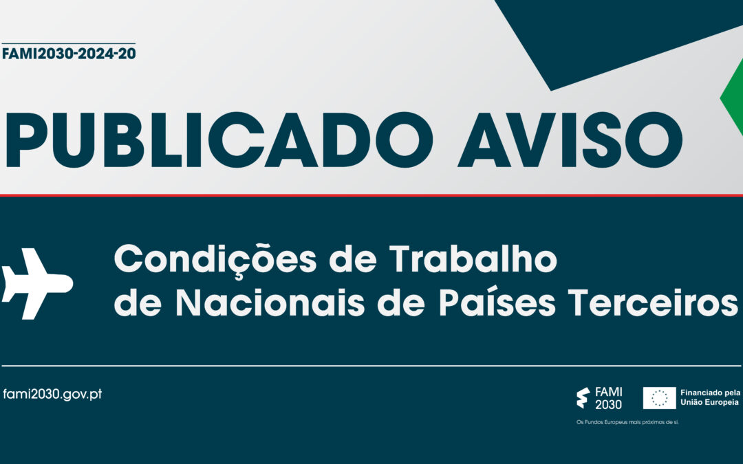 Publicado aviso para apoiar condições de trabalho de nacionais de países terceiros