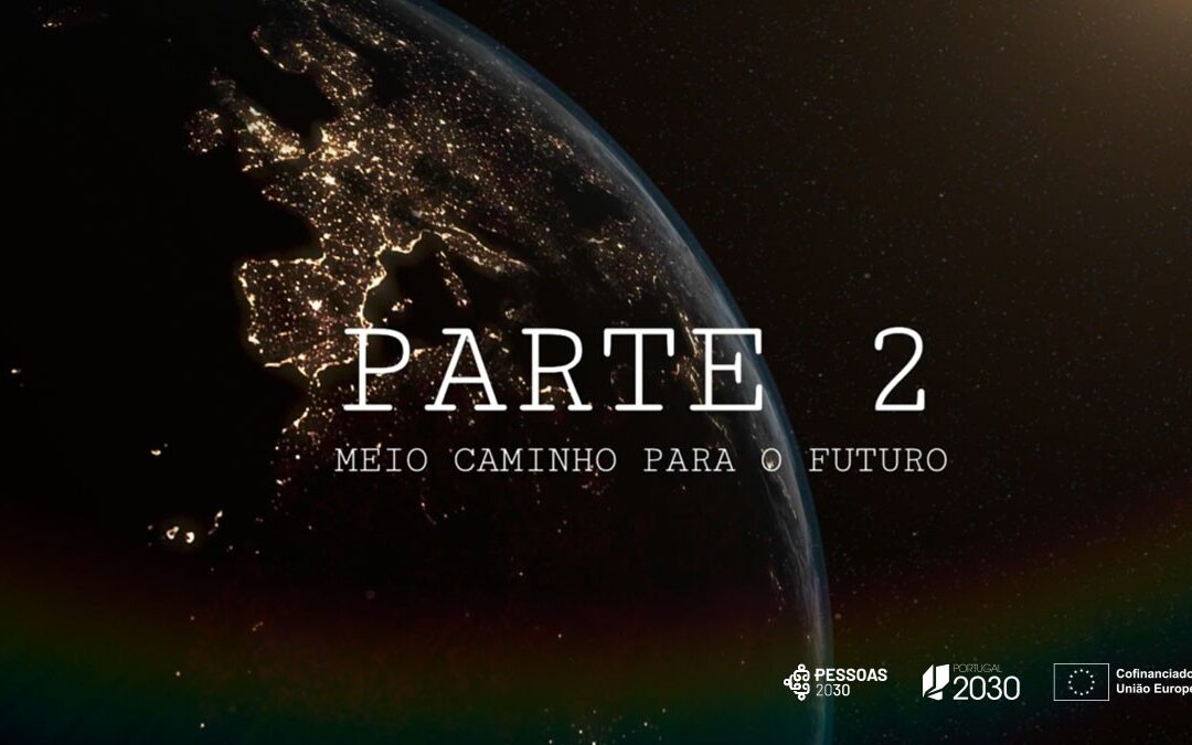 “Meio Caminho para o Futuro”: novo episódio destaca impacto do Fundo Social Europeu no desenvolvimento e na democracia
