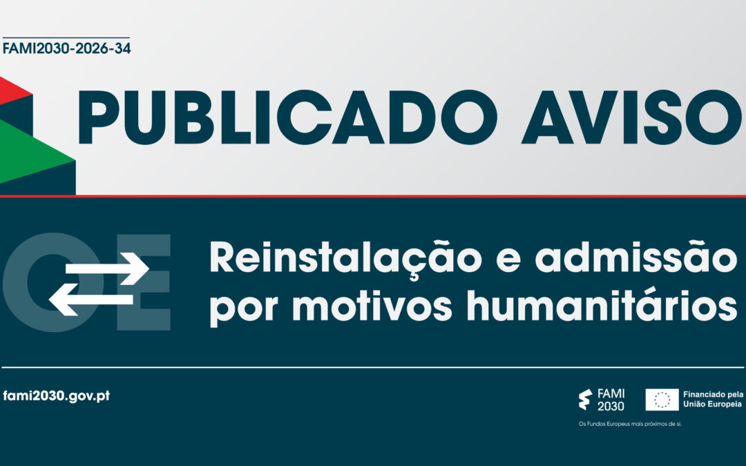 FAMI 2030 abre aviso-convite para apoiar reinstalação e admissão por motivos humanitários